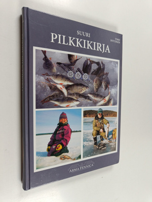 Timo Hyytinen : Suuri pilkkikirja : suomalaisen pilkkikal...
