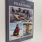 Timo Hyytinen : Suuri pilkkikirja : suomalaisen pilkkikal... - pikkukuva 1