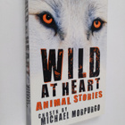 Michael Morpurgo : Wild at Heart - Animal Stories - pikkukuva 1
