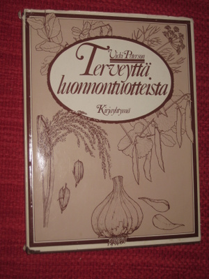 Terveyttä luonnontuotteista Peterson, Vicki