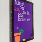 Philip Yancey : Missä on Jumala kun koskee? - pikkukuva 1
