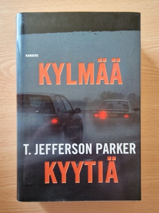 T. Jefferson Parker - Kylmää kyytiä