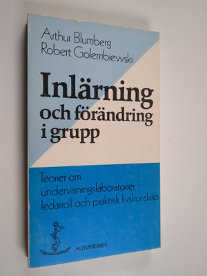 Arthur Blumberg : Inlärning och förändring i grupp : teor...