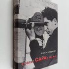Alex Kershaw : Sotaa ja samppanjaa : Robert Capan elämä - pikkukuva 1