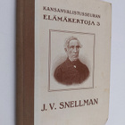 Agathon Meurman : J. W. Snellman : Th. Reinin mukaan - pikkukuva 1