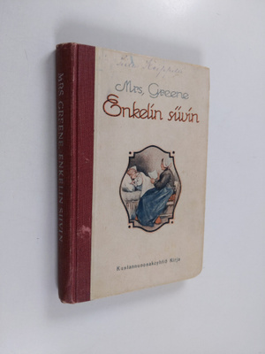 mrs Greene : Enkelin siivin : kuvitettu kertomus lapsille...