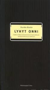 Markku Rönkkö: Lyhyt onni