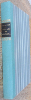 Rauha S. Virtanen: Tapaamme Seljalla, Wsoy 1957. 223 s.