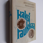 Ain'Elisabet Pennanen : Kaksi raukkaa : Kahden runoilijan... - pikkukuva 1