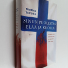 Tuomas Tepora : Sinun puolestas elää ja kuolla : Suomen l... - pikkukuva 1