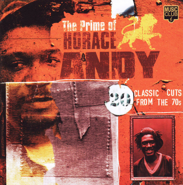 Horace Andy - The Prime Of -20 Classic Cuts From the 70's CD