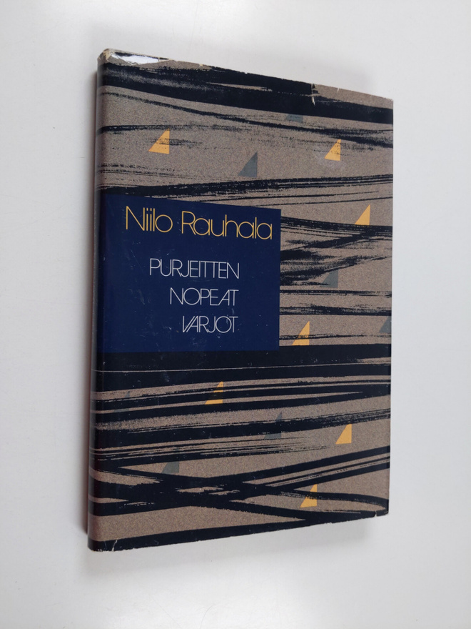 Niilo Rauhala : Purjeitten nopeat varjot : runoja