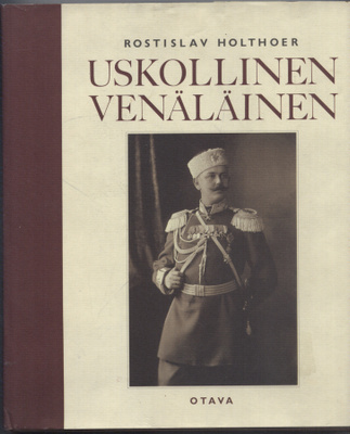 Rostislav Holthoer: Uskollinen venäläinen