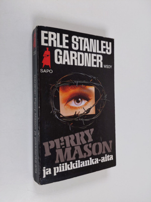 Erle Stanley Gardner : Perry Mason ja piikkilanka-aita