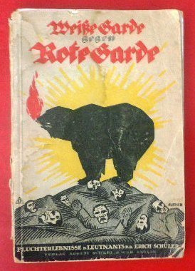 Erich Schuler : Weisse Garde gegen Rote Garde  1918 1.p.