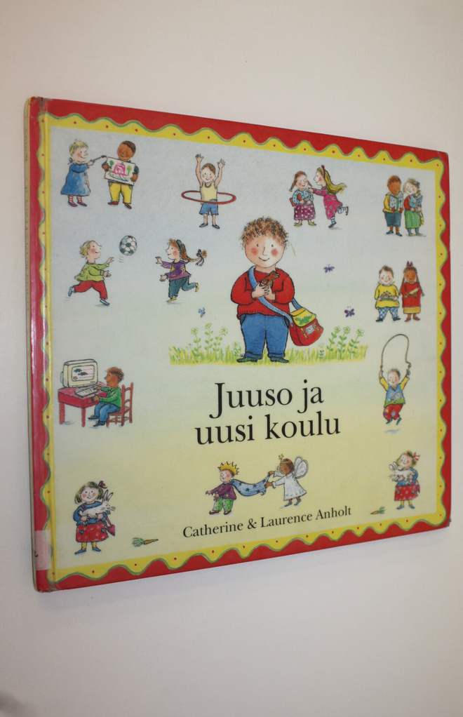 Laurence Anholt : Juuso ja uusi koulu
