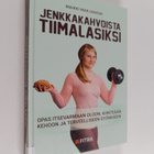 Maikki Marjaniemi : Jenkkakahvoista tiimalasiksi - pikkukuva 1