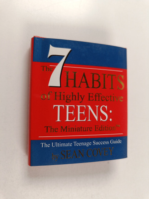 Sean Covey : The 7 Habits of Highly Effective Teens