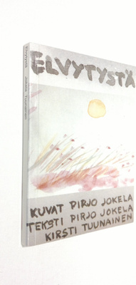 Pirjo Jokela : Elvytystä (signeerattu)
