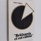 Topi Torma : Reklaamia ei voi välttää - pikkukuva 1