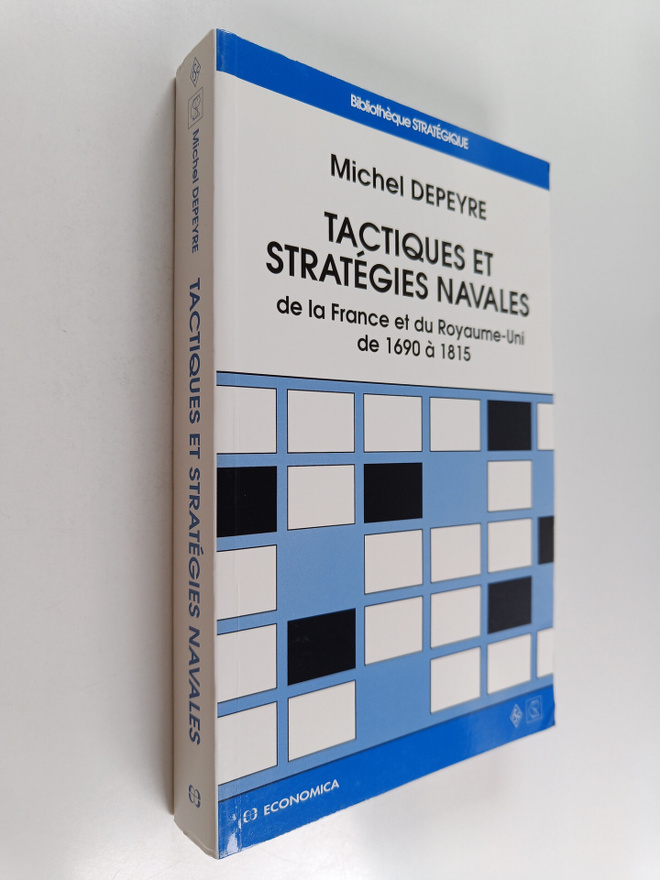 Michel Depeyre : Tactiques et strategies navales - de la ...