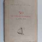 Väinö Tyrväinen : Talikkalan V.P.K:n 50-vuotishistoriikki... - pikkukuva 1