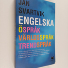 Jan Svartvik : Engelska : öspråk, världsspråk, trendspråk - pikkukuva 1