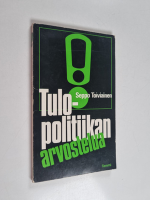 Seppo Toiviainen : Tulopolitiikan arvostelua