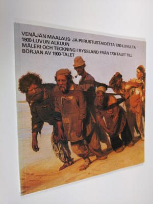 Venäjän maalaus- ja piirustustaidetta 1700-luvulta 1900-l...