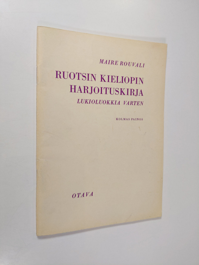 Maire Rouvali : Ruotsin kieliopin harjoituskirja lukioluo...