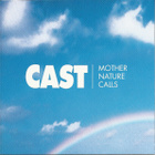 ** CAST : Mother Nature Calls ** CD - pikkukuva 1