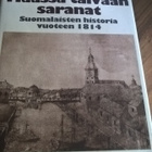 Maassa taivaan saranat - Suomalaisten historia vuoteen 1814 - pikkukuva 1