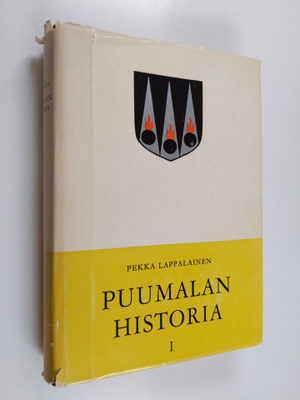 Pekka Lappalainen : Puumalan historia 1 : Luonto, esihist...