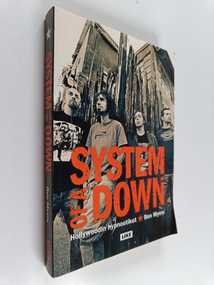 Ben Myers : System of a Down : Hollywoodin hypnootikot