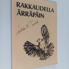 Sirkka M. T. Turkki : Rakkaudella ärräpäin - pikkukuva 1