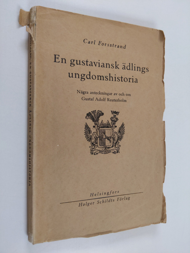Carl Forsstrand : En gustaviansk ädlings ungdomshistoria ...