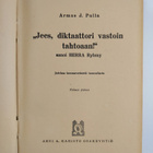 Armas J. Pulla : Jees, diktaattori vastoin tahtoaan! sano... - pikkukuva 3