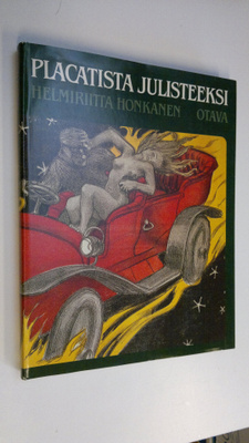 Helmiriitta Honkanen : Placatista julisteeksi : suomalais...