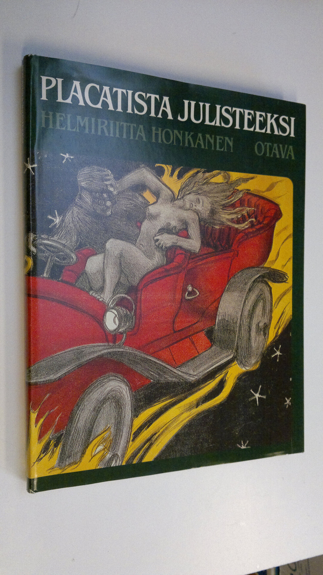 Helmiriitta Honkanen : Placatista julisteeksi : suomalais...