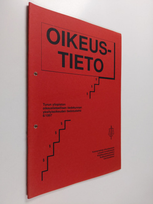 Oikeustieto 6/1997 : Turun yliopiston oikeustieteellisen ...