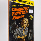Ray Alan : Tarkoitus pyhittää keinot - pikkukuva 1