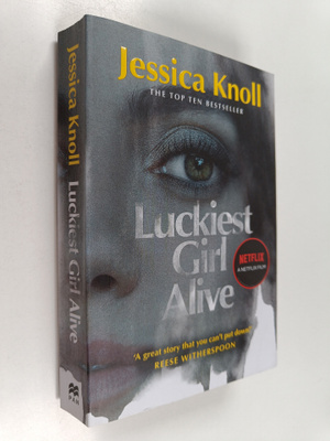 Jessica Knoll : Luckiest Girl Alive - TV Tie-In