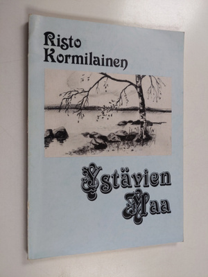 Risto Kormilainen : Ystävien maa