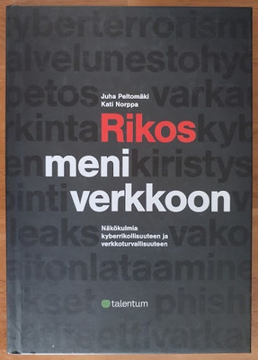 Juha Peltomäki & Kati Norppa: Rikos meni verkkoon
