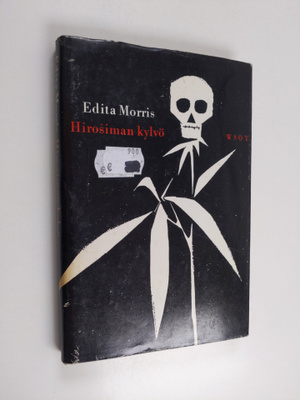 Edita Morris : Hirosiman kylvö