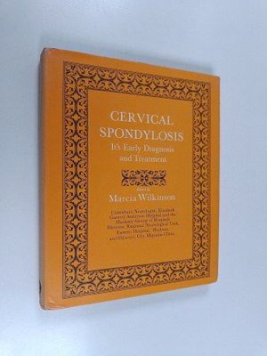 Marcia Wilkinson : Servical spondylosis : its early diagn...