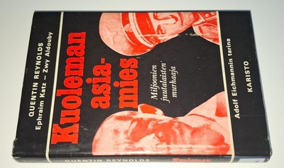 Kuoleman asiamies : Adolf Eichmannin tarina