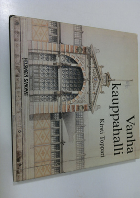Kirsti Toppari : Vanha kauppahalli