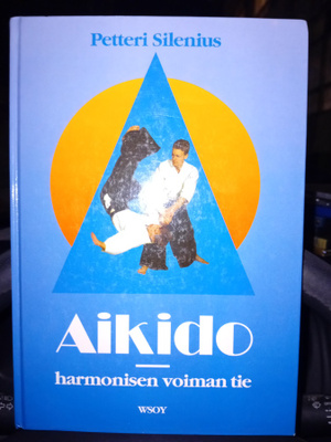 Silenius : Aikido harmonisen voiman tie ( SIS POSTIKULU  )