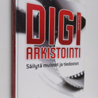 Petteri Järvinen : Digiarkistointi : säilytä muistot ja t... - pikkukuva 1